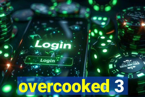 overcooked 3